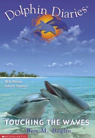 Dolphin Diaries #2: Touching The Waves: Touching The Waves