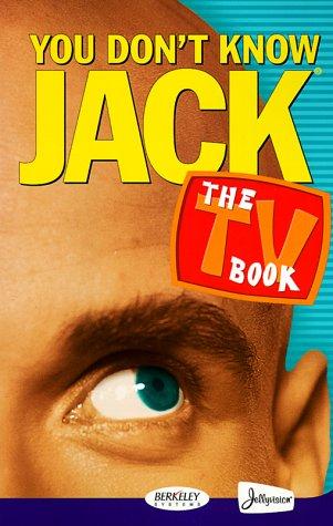You Don't Know Jack: The Tv Book: the TV book