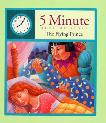 The Flying Prince (5 Minute Bedtime Story)