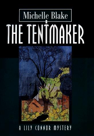 The Tentmaker (Lily Connor Mysteries)