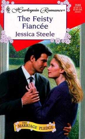 Feisty Fiancee (The Marriage Pledge) (Harlequin Romance, 3588)