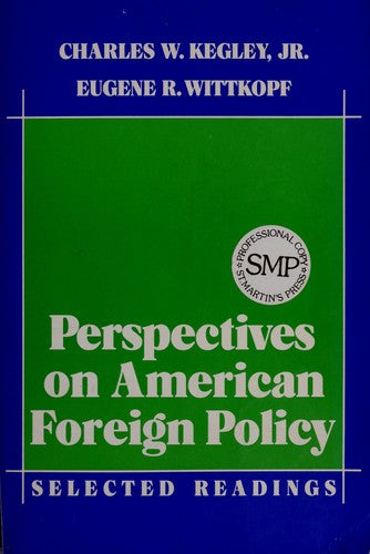 Perspectives On American Foreign Policy: selected readings