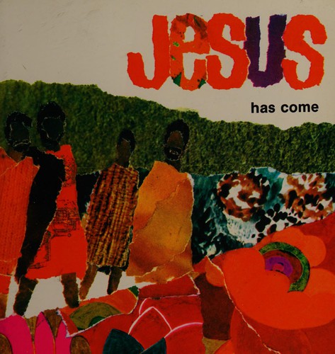 Jesus Has Come