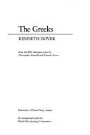 The Greeks: from the BBC television series by Christopher Burstall and Kenneth Dover
