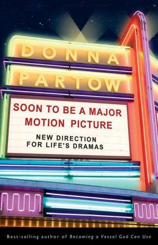 Soon To Be A Major Motion Picture: New Direction For Lifes Dramas: new direction for life's dramas