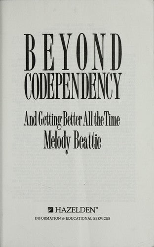 Beyond Codependency and getting better all the time