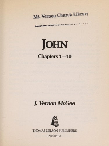 Thru The Bible Commentary : The Gospels John 1 - 10 (Vol. 38)