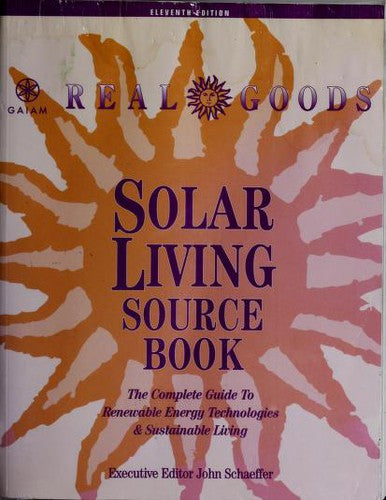 Gaiam Real Goods Solar Living Sourcebook
