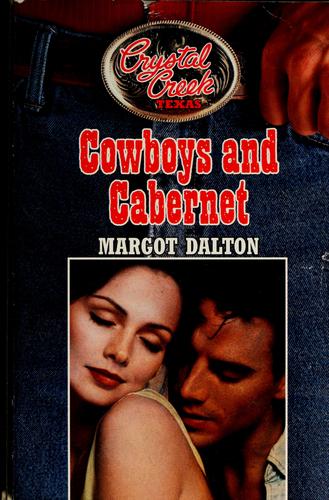 Cowboys And Cabernet (Crystal Creek Texas)