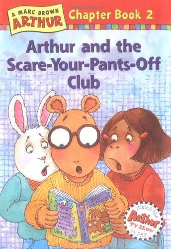 Arthur and the Scare-Your-Pants-Off Club