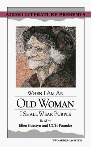 When I Am an Old Woman I Shall Wear Purple (2 Cassettes)
