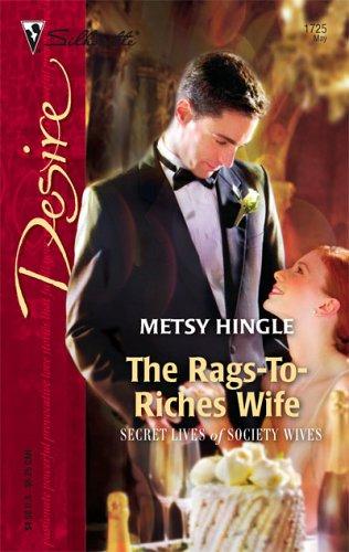 The Rags-To-Riches Wife (Silhouette Desire)