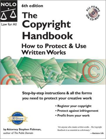 The Copyright Handbook: How To Protect & Use Written Works (Copyright Handbook, 6th Ed)