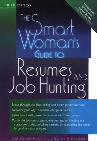 The Smart Woman's Guide To Resumes & Job Hunting