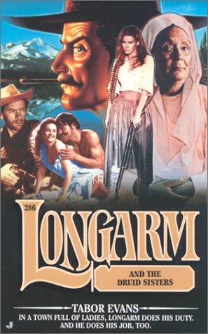 Longarm 286 : And The Druid Sisters