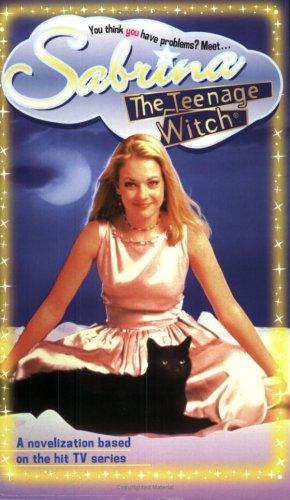 Sabrina, The Teenage Witch: a novelization