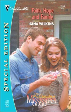 Faith Hope And Family: The Mcclouds Of Mississippi (Silhouette Special Edition) (Silhouette Special Edition): The Melouas of Mississippi