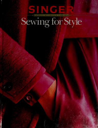 Sewing For Style (Singer Sewing Reference Library Series)