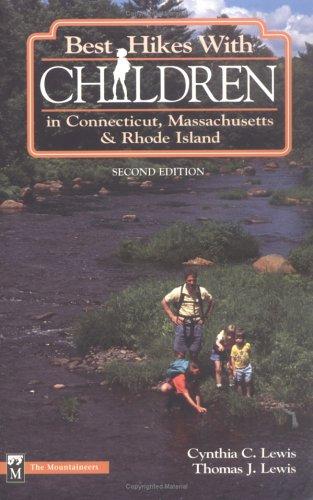 Best Hikes With Children In Connecticut, Massachusetts, And Rhode Island (Best Hikes With Children Series)