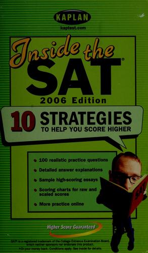 Inside The Sat 2006 Edition: 10 Strategies To Help You Score Higher
