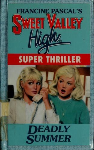 Deadly Summer (Sweet Valley High Super Thrillers)