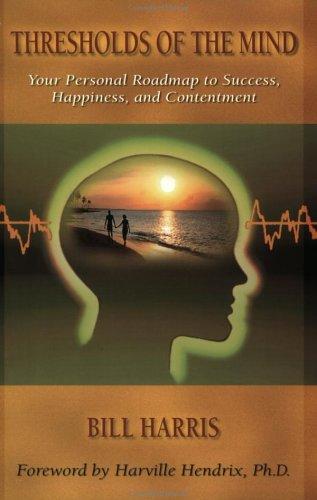 Thresholds Of The Mind: how holosync audio technology can transform your life