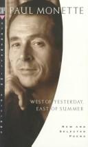 West Of Yesterday, East Of Summer: New And Selected Poems (1973-1993): new and selected poems (1973-1993)