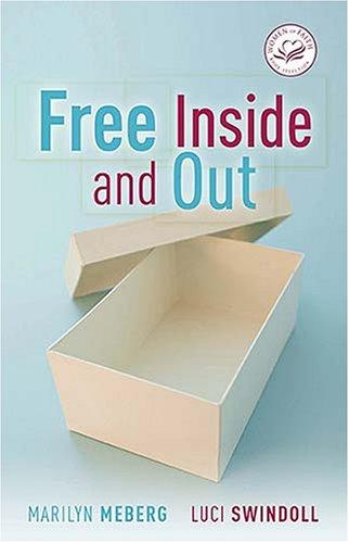 Free Inside And Out (Women Of Faith)