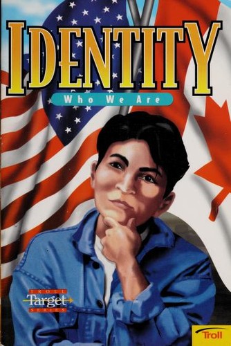 Identity Who We Are: Who we are (Troll target series)