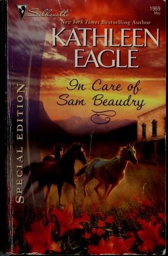 In Care Of Sam Beaudry (Silhouette Special Edition)