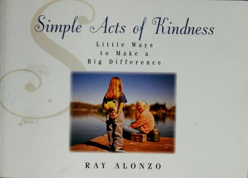 Simple Acts Of Kindness
