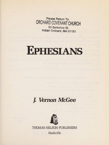 Thru The Bible Commentary: The Epistles Ephesains (Vol. 47)