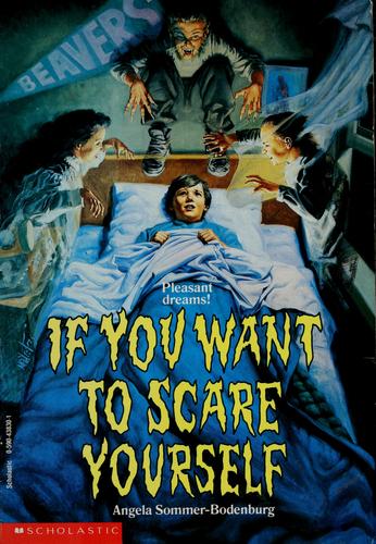 If You Want To Scare Yourself