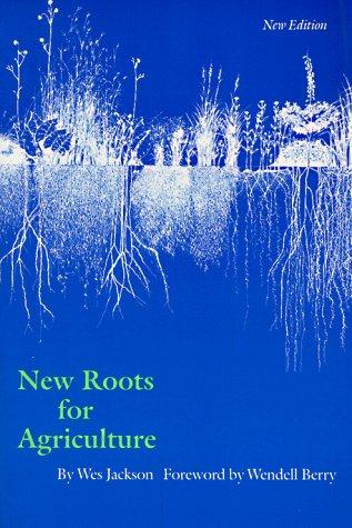 New Roots For Agriculture