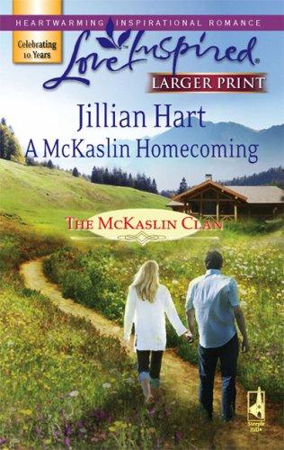 A Mckaslin Homecoming (The Mckaslin Clan: Series 3, Book 5) (Larger Print Love Inspired #403)