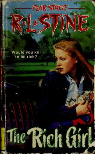 The Rich Girl (Fear Street Series #45)