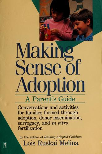 Making Sense Of Adoption: A Parent's Guide