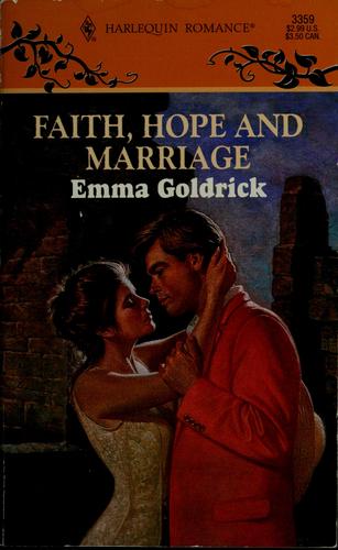 Faith, Hope And Marriage (Kids & Kisses) (Harlequin Romance, No 3359)