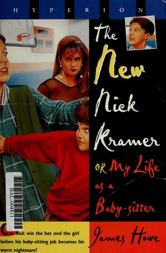 The New Nick Kramer, Or My Life As A Baby-Sitter