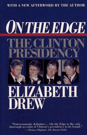 On The Edge: The Clinton Presidency