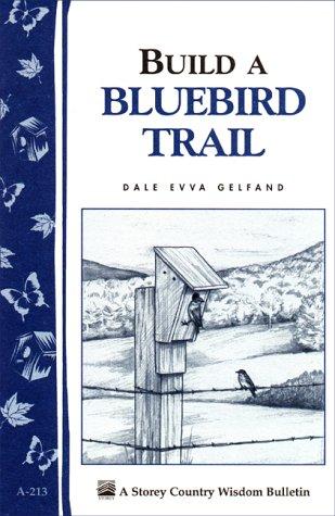 Build A Bluebird Trail