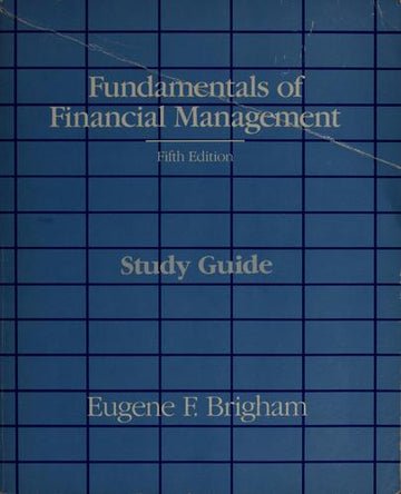 Fundamentals Of Financial Management: (Workbook)