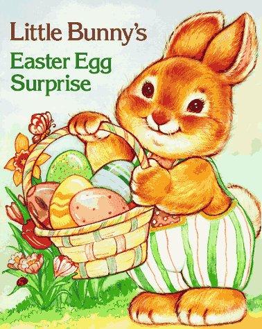Little Bunny's Easter Egg Surprise (Nutshell Book)