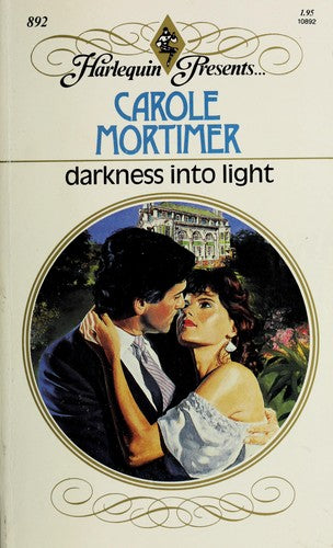 Darkness Into Light (Harlequin Presents #892)