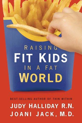 Raising Fit Kids In A Fat World