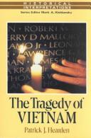 The Tragedy Of Vietnam: Historical Interpretive Series (Historical Interpretations)