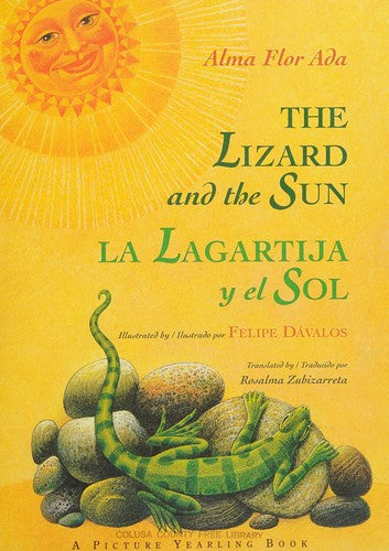 The Lizard And The Sun / La Lagartija Y El Sol: A Folktale in English and Spanish