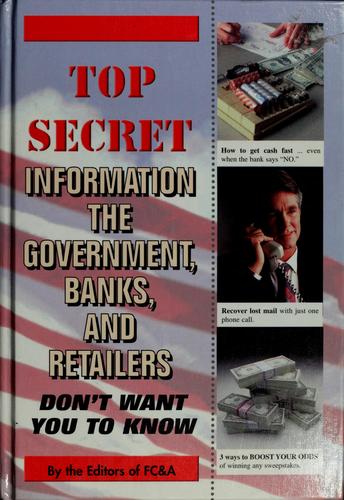 Top Secret Information The Government, Banks, And Retailers Don't Want You To Know