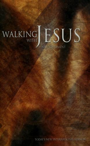 Walking With Jesus: New Testament
