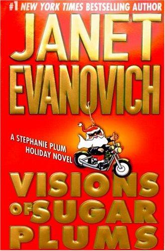 Visions Of Sugar Plums (A Stephanie Plum Holiday Novel)